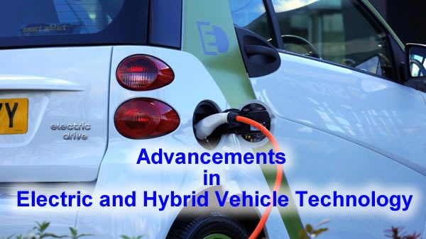 Advancements in Electric and Hybrid Vehicle Technology