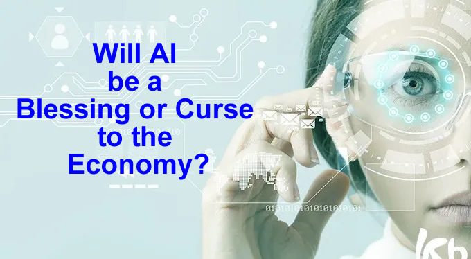 Will AI Be a Blessing or Curse to the Economy?